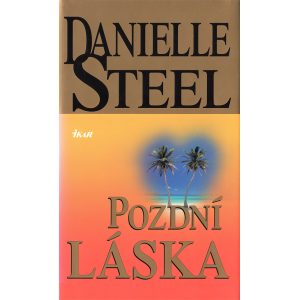 Pozdní láska (STEEL, Danielle)