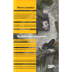 Na shledanou tam nahoře (LEMAITRE, Pierre)