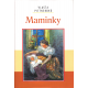 Maminky (PITTNEROVÁ, Vlasta)