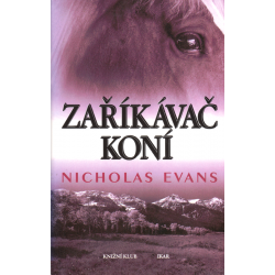 Zaříkávač koní (EVANS, Nicholas)