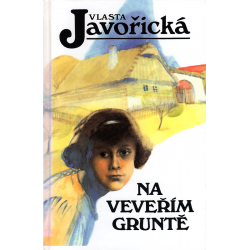 Na Veveřím gruntě (JAVOŘICKÁ, Vlasta)