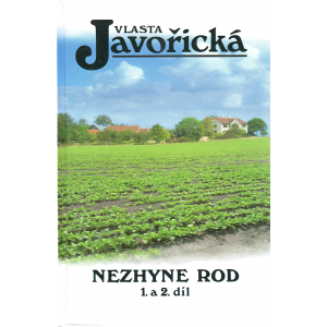 Nezhyne rod 1. a 2. díl (JAVOŘICKÁ, Vlasta)