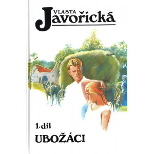 Ubožáci 1., 2., 3. a 4. díl (JAVOŘICKÁ, Vlasta)