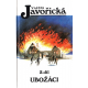 Ubožáci 1., 2., 3. a 4. díl (JAVOŘICKÁ, Vlasta)