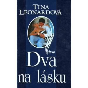 Dva na lásku (LEONARDOVÁ, Tina)
