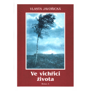 Ve vichřici života (JAVOŘICKÁ, Vlasta)