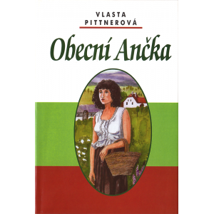 Obecní Ančka (PITTNEROVÁ, Vlasta)