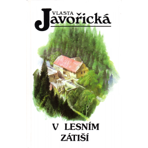 V lesním zátiší (JAVOŘICKÁ, Vlasta)