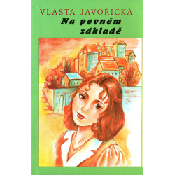 Na pevném základě (JAVOŘICKÁ, Vlasta)