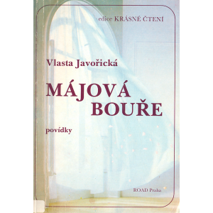 Májová bouře (JAVOŘICKÁ, Vlasta)