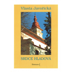 Srdce hladová (JAVOŘICKÁ, Vlasta)