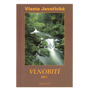 Vlnobití - 1. a 2. díl (JAVOŘICKÁ, Vlasta)