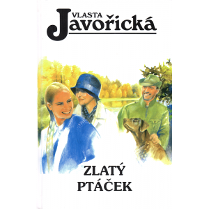 Zlatý ptáček (JAVOŘICKÁ, Vlasta)