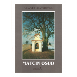 Matčin osud (JAVOŘICKÁ, Vlasta)