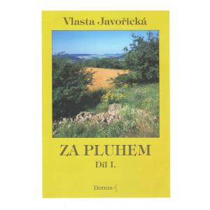 Za pluhem 1. díl (JAVOŘICKÁ, Vlasta)