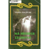 Na hrobech zelených (JAVOŘICKÁ, Vlasta)