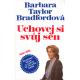 Uchovej si svůj sen (BRADFORDOVÁ, Barbara Taylor)