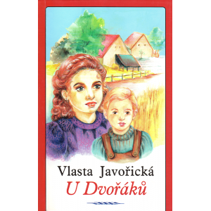 U Dvořáků (JAVOŘICKÁ, Vlasta)