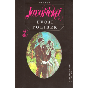 Dvojí polibek (JAVOŘICKÁ, Vlasta)