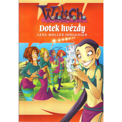 W.I.T.C.H. - Dotek hvězdy (MOLLER JORGENSEN, Lene)