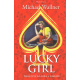 Lucky Girl - Nebezpečná hra s láskou (WALLNER, Michael)