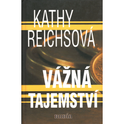 Vážná tajemství (REICHSOVÁ, Kathy)