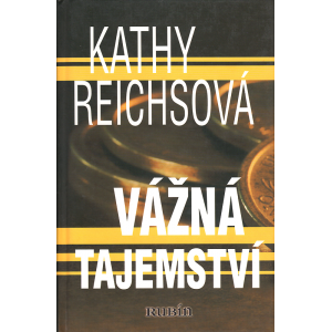 Vážná tajemství (REICHSOVÁ, Kathy)