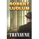 Trevayne (LUDLUM, Robert)