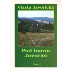 Pod horou Javořicí (JAVOŘICKÁ, Vlasta)