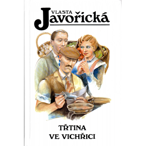 Třtina ve vichřici (JAVOŘICKÁ, Vlasta)