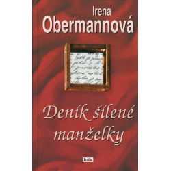 Deník šílené manželky (OBERMANNOVÁ, Irena)