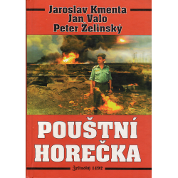 Pouštní horečka (KMENTA, J., VALO, J., ŽELINSKÝ, P.)