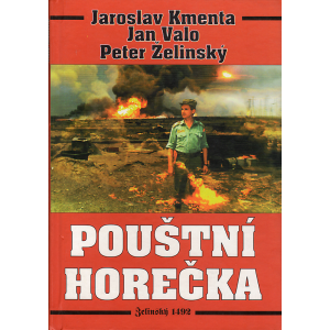 Pouštní horečka (KMENTA, J., VALO, J., ŽELINSKÝ, P.)