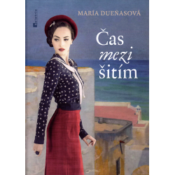 Čas mezi šitím (DUENASOVÁ, María)