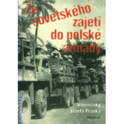 Ze sovětského zajetí do polské armády (FRANEK, J.)