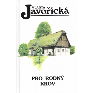 Pro rodný krov (JAVOŘICKÁ, Vlasta)