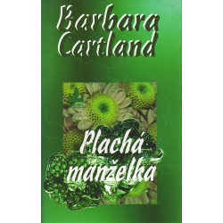 Plachá manželka (CARTLAND, Barbara)
