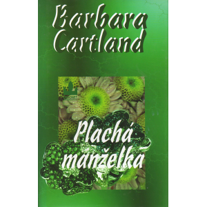 Plachá manželka (CARTLAND, Barbara)