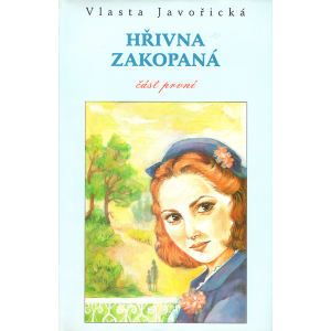 Hřivna zakopaná - část první (JAVOŘICKÁ, Vlasta)