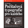Počítačová typografie pro každého (HAVELKA, Jan)