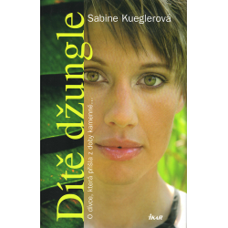 Dítě džungle (KUEGLEROVÁ, Sabine)