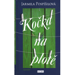 Kočka na plotě (POSPÍŠILOVÁ, Jarmila)