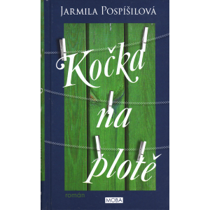 Kočka na plotě (POSPÍŠILOVÁ, Jarmila)