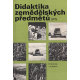 Didaktika zemědělských předmětů (DRAHOVZAL a kolektiv)