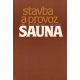 Sauna - stavba a provoz (POSPÍCHAL, Z., PAVLOVSKÝ, J.)