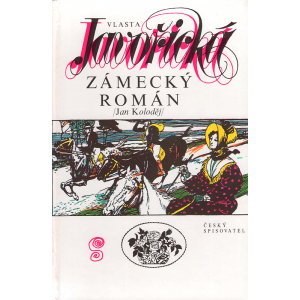 Zámecký román - Jan Koloděj (JAVOŘICKÁ, Vlasta)