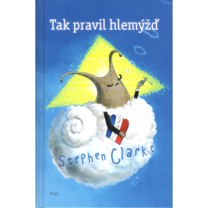 Tak pravil hlemýžď (CLARKE, Stephen)