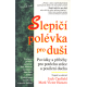 Slepičí polévka pro duši (CANFIELD, HANSEN)