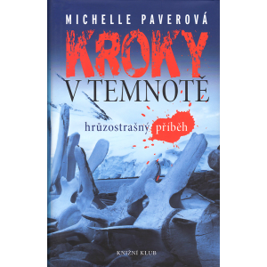 Kroky v temnotě (PAVEROVÁ, Michelle)