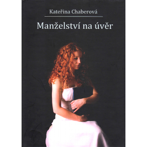 Manželství na úvěr (CHABEROVÁ, Kateřina)